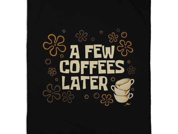 A Few Coffees Later