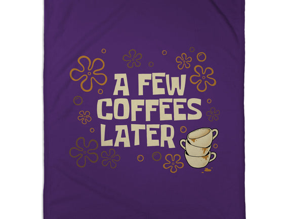 A Few Coffees Later