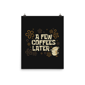 A Few Coffees Later