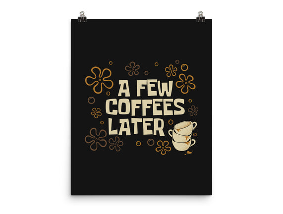A Few Coffees Later