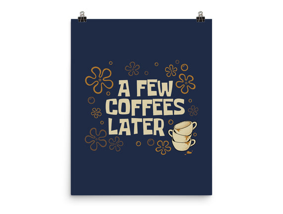 A Few Coffees Later