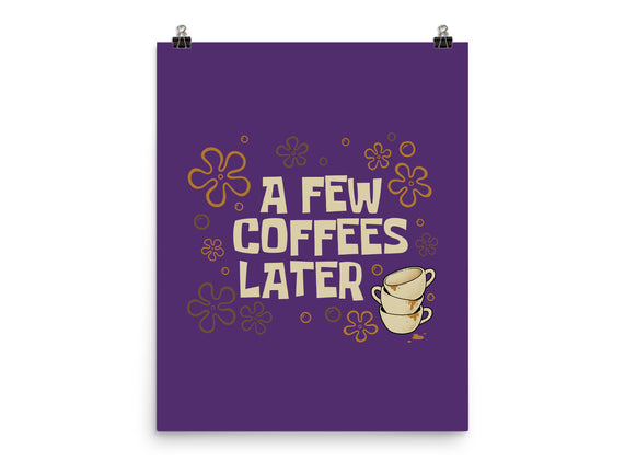 A Few Coffees Later