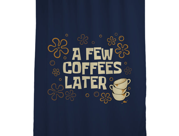 A Few Coffees Later