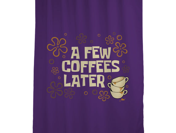 A Few Coffees Later