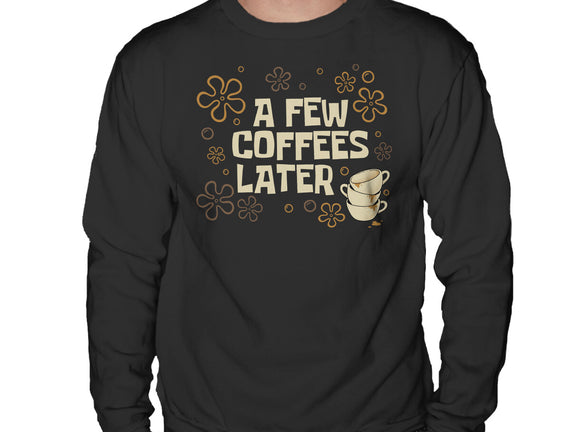 A Few Coffees Later