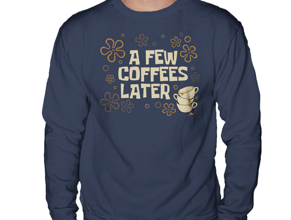 A Few Coffees Later