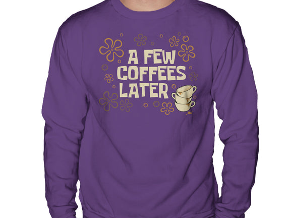 A Few Coffees Later