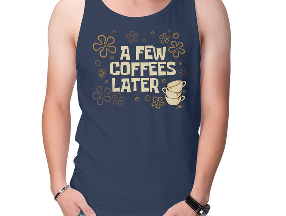 A Few Coffees Later