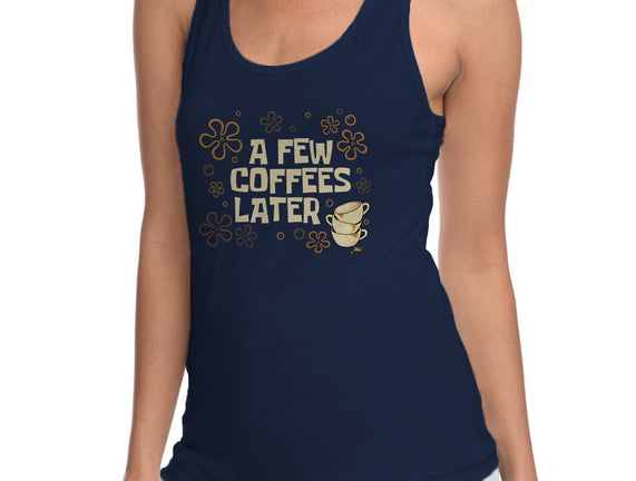 A Few Coffees Later