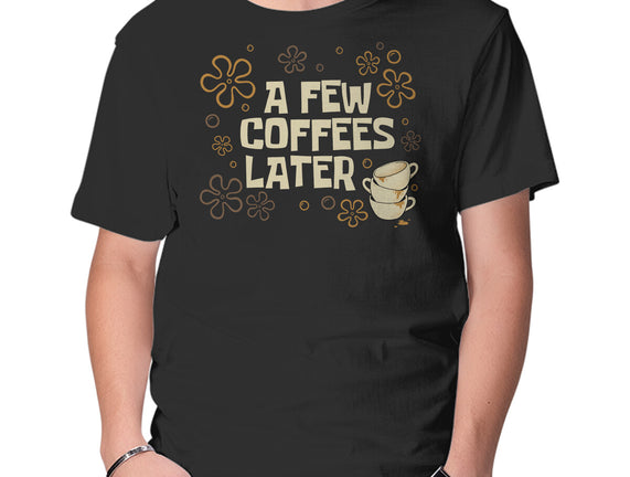 A Few Coffees Later