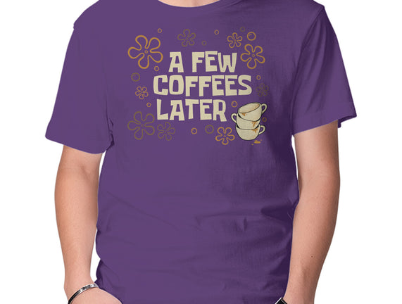 A Few Coffees Later