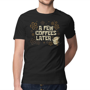 A Few Coffees Later