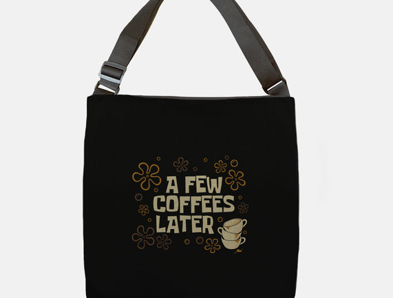 A Few Coffees Later