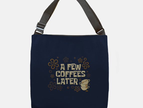 A Few Coffees Later
