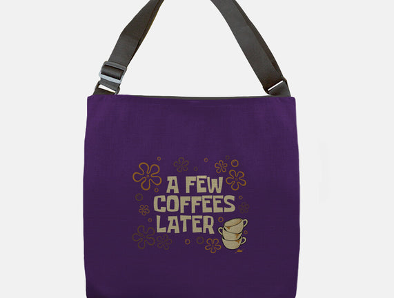 A Few Coffees Later