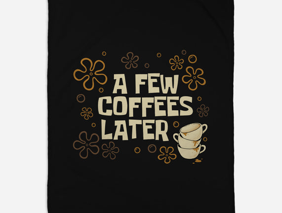 A Few Coffees Later
