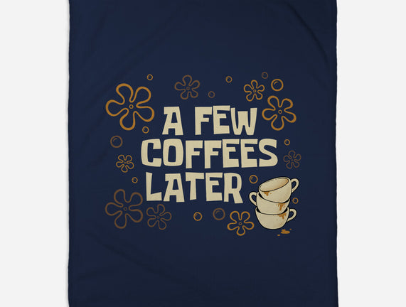 A Few Coffees Later