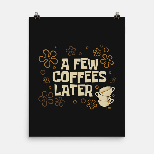 A Few Coffees Later-None-Matte-Poster-Angoes25