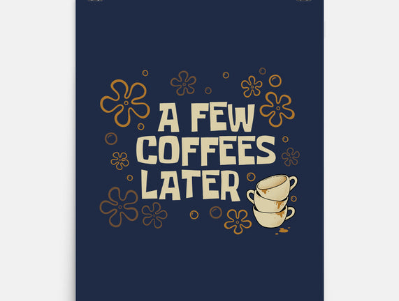 A Few Coffees Later