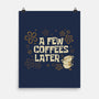 A Few Coffees Later-None-Matte-Poster-Angoes25