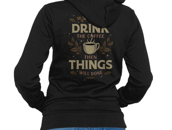 First Drink The Coffee