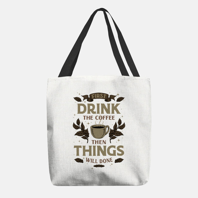 First Drink The Coffee-None-Basic Tote-Bag-Angoes25
