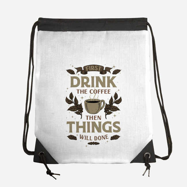 First Drink The Coffee-None-Drawstring-Bag-Angoes25