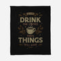 First Drink The Coffee-None-Fleece-Blanket-Angoes25