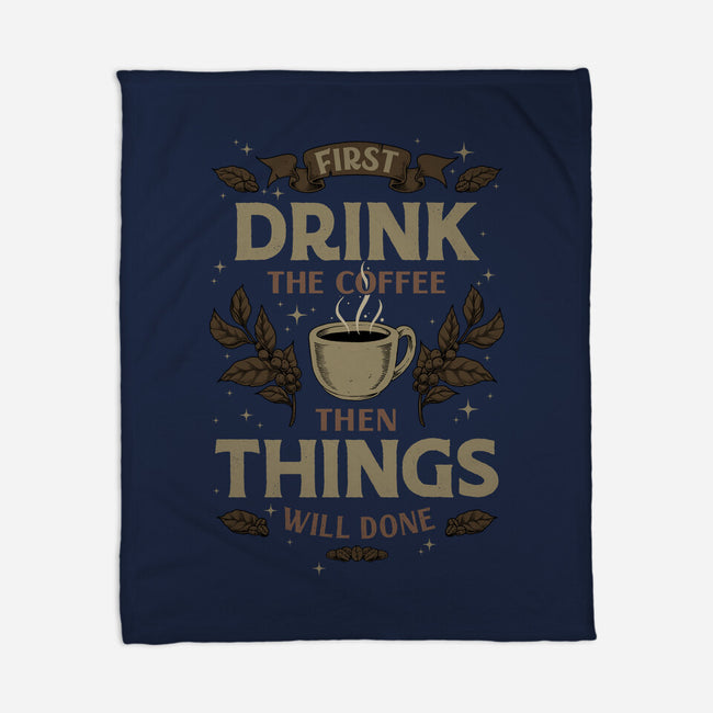 First Drink The Coffee-None-Fleece-Blanket-Angoes25