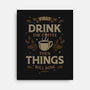 First Drink The Coffee-None-Stretched-Canvas-Angoes25