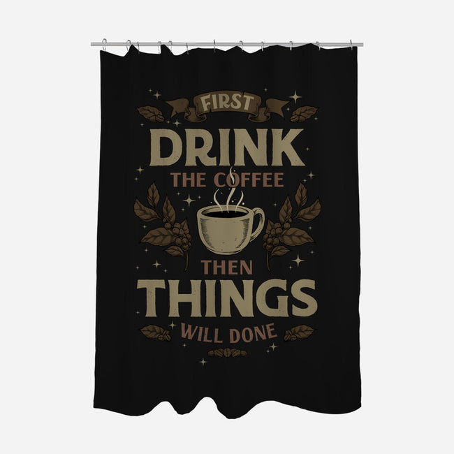 First Drink The Coffee-None-Polyester-Shower Curtain-Angoes25