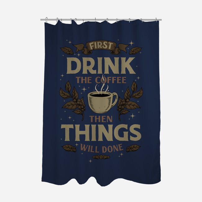 First Drink The Coffee-None-Polyester-Shower Curtain-Angoes25