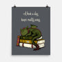 A Book A Day Keeps Reality Away-None-Matte-Poster-Mattania