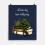 A Book A Day Keeps Reality Away-None-Matte-Poster-Mattania