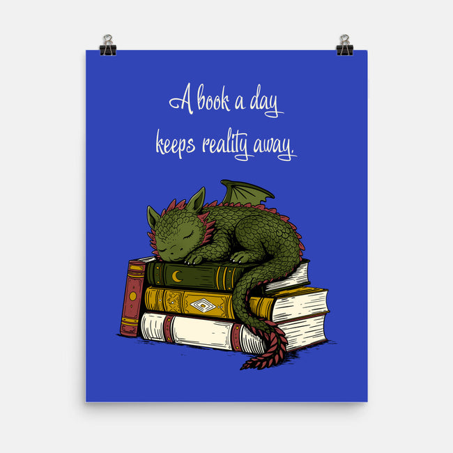 A Book A Day Keeps Reality Away-None-Matte-Poster-Mattania