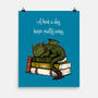 A Book A Day Keeps Reality Away-None-Matte-Poster-Mattania