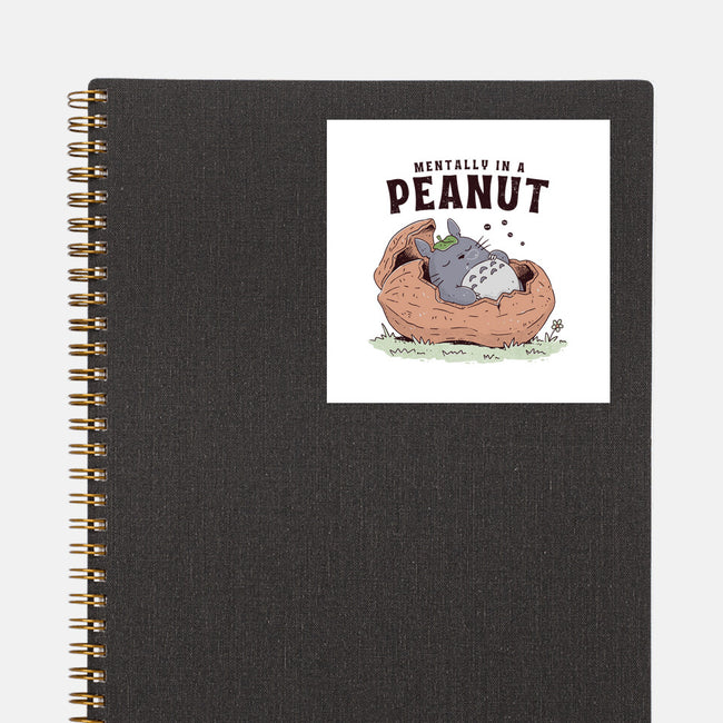 Mentally In A Peanut-None-Glossy-Sticker-GODZILLARGE