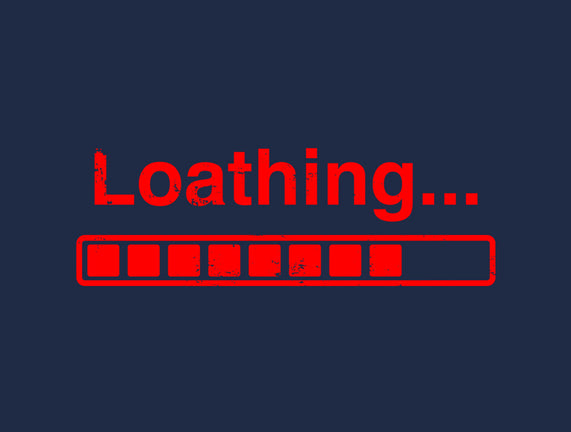 Loathing
