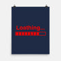Loathing-None-Matte-Poster-Boggs Nicolas