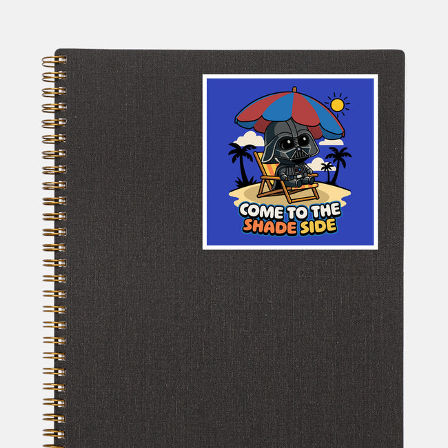 Come To The Shade Side-None-Glossy-Sticker-Popnotic