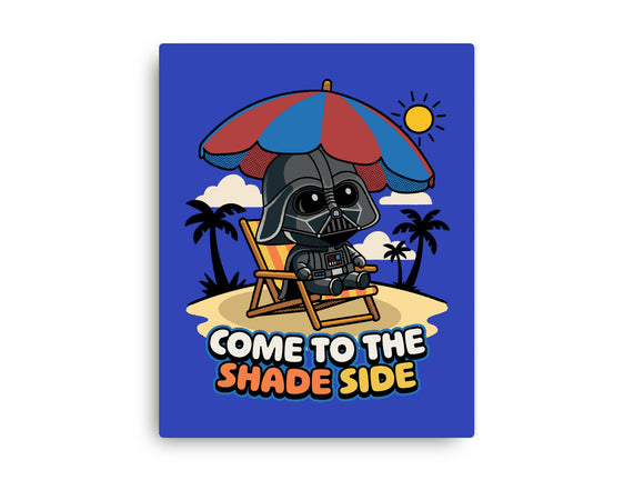 Come To The Shade Side