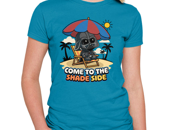 Come To The Shade Side