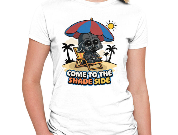 Come To The Shade Side