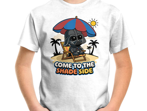 Come To The Shade Side