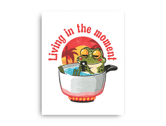 Living In The Moment