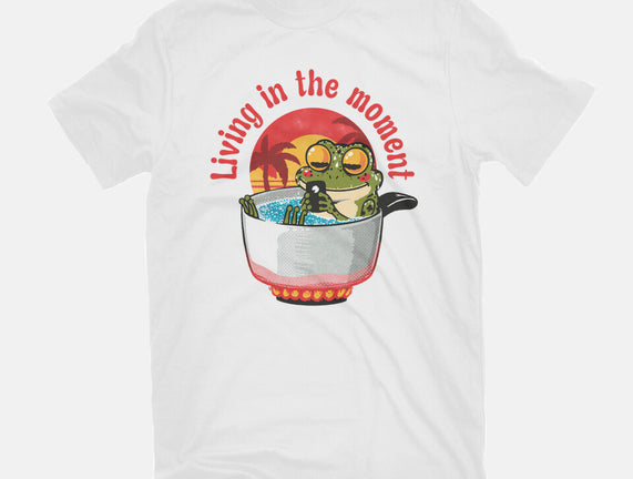 Living In The Moment