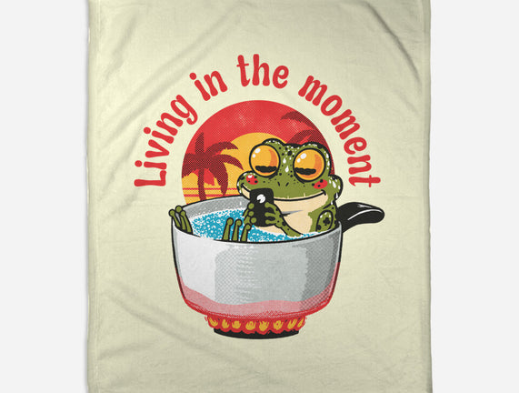 Living In The Moment