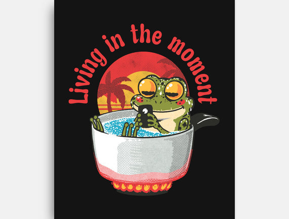 Living In The Moment