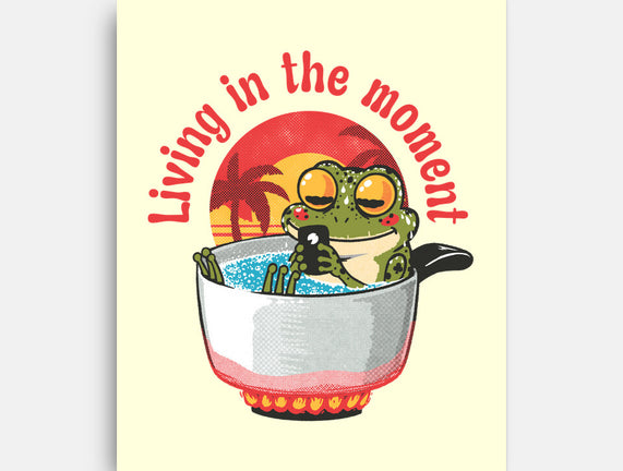 Living In The Moment