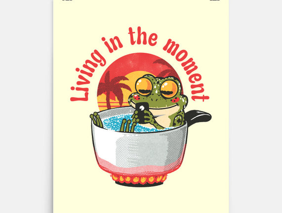 Living In The Moment